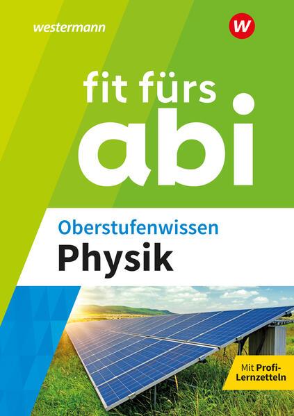 Fit fürs Abi. Oberstufenwissen Physik