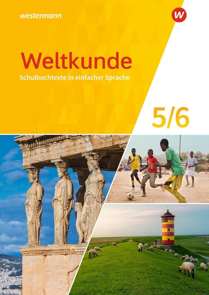 Weltkunde 5 / 6. Schulbuchtexte in einfacher Sprache. Für Gemeinschaftsschulen in Schleswig-Holstein