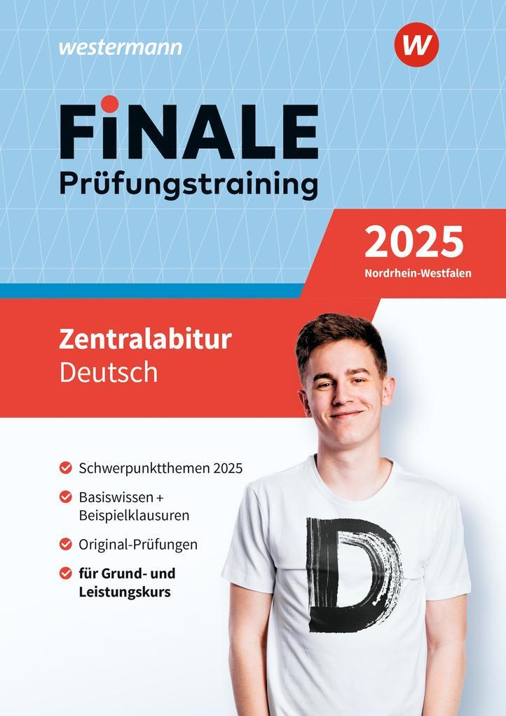 FiNALE Prüfungstraining Zentralabitur Nordrhein-Westfalen. Deutsch 2025