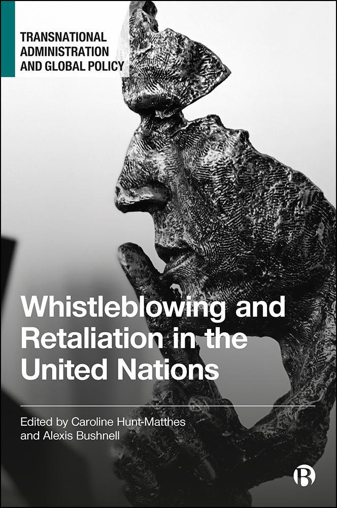 Whistleblowing and Retaliation in the United Nations