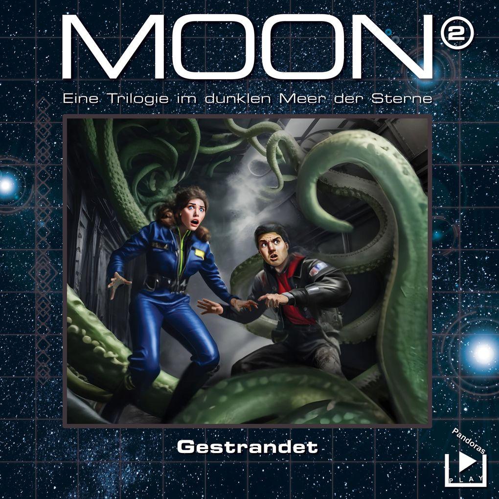 Das dunkle Meer der Sterne Moon Trilogie 2 - Gestrandet