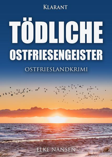 Tödliche Ostfriesengeister. Ostfrieslandkrimi