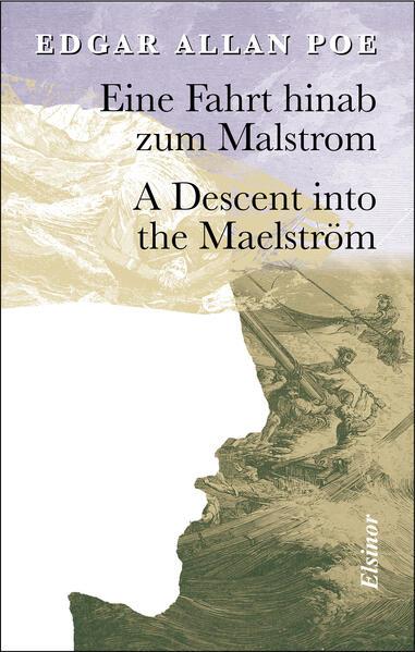 Eine Fahrt Hinab zum Malstrom - A Descent into the Maelström