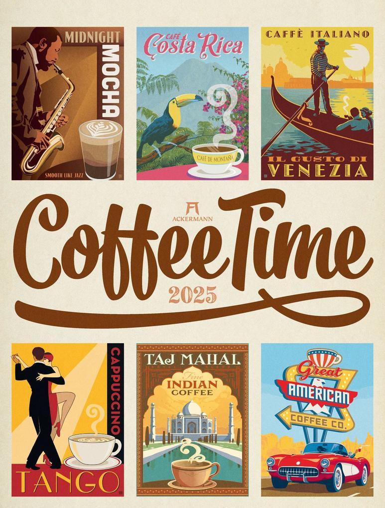 Coffee Time - Kaffee-Plakate Kalender 2025