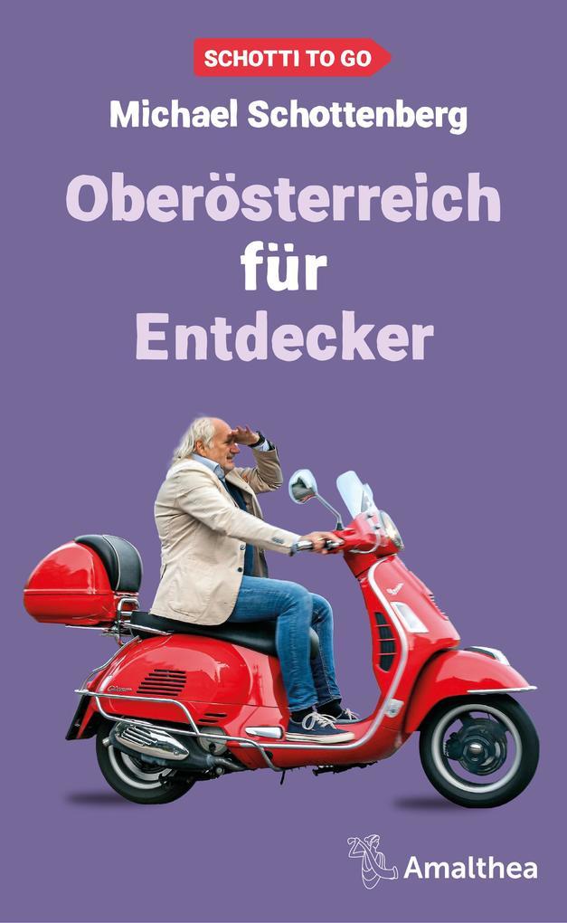 Oberösterreich für Entdecker