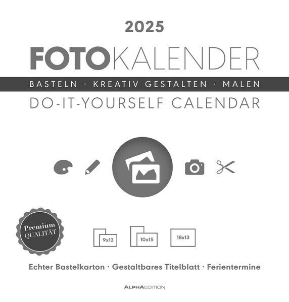 Foto-Bastelkalender weiß 2025 - Do it yourself calendar 21x22 cm - datiert - Kreativkalender - Foto-Kalender - Alpha Edition