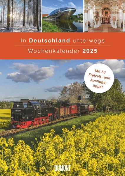 DUMONT - In Deutschland unterwegs Wochenkalender 2025, Wandkalender, 21x29,7cm, Kalender mit 53 Freizeit- und Ausflugstipps, wunderbare Fotografien durch alle Jahreszeiten