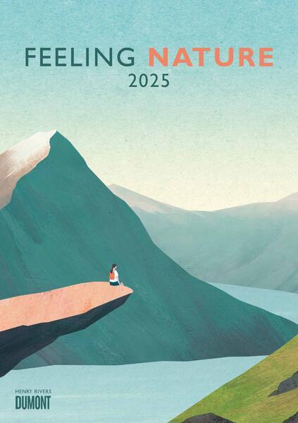 Feeling Nature 2025 - Outdoor-Illustrationen von Henry Rivers - Kalender von DUMONT- Wand-Kalender - 29,7 x 42 cm