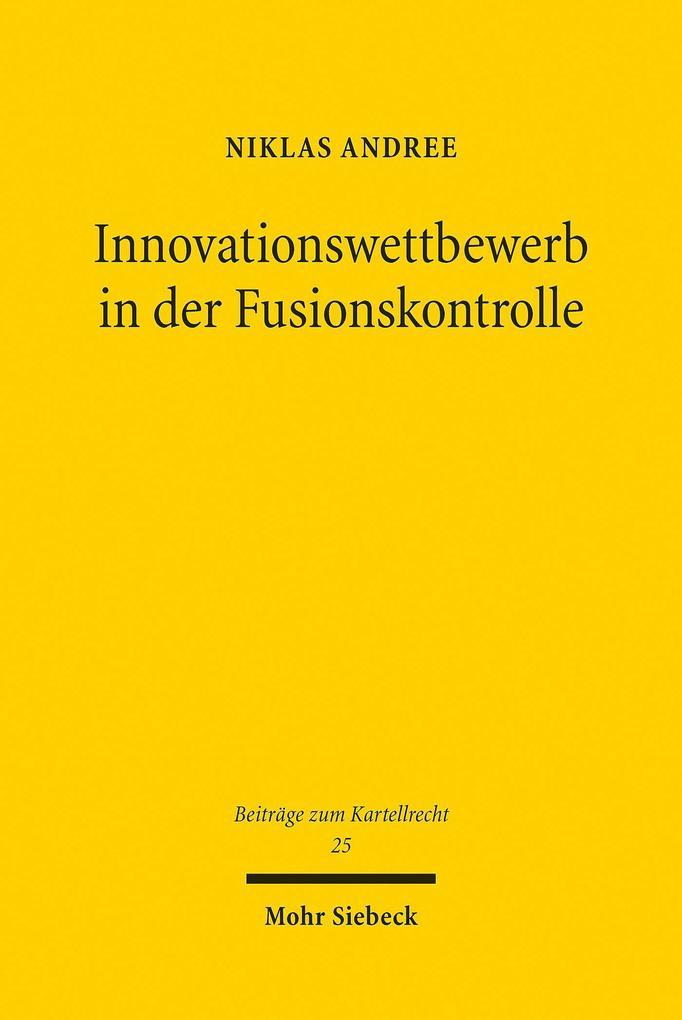 Innovationswettbewerb in der Fusionskontrolle