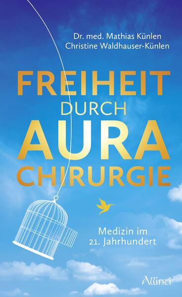 Freiheit durch Aurachirurgie