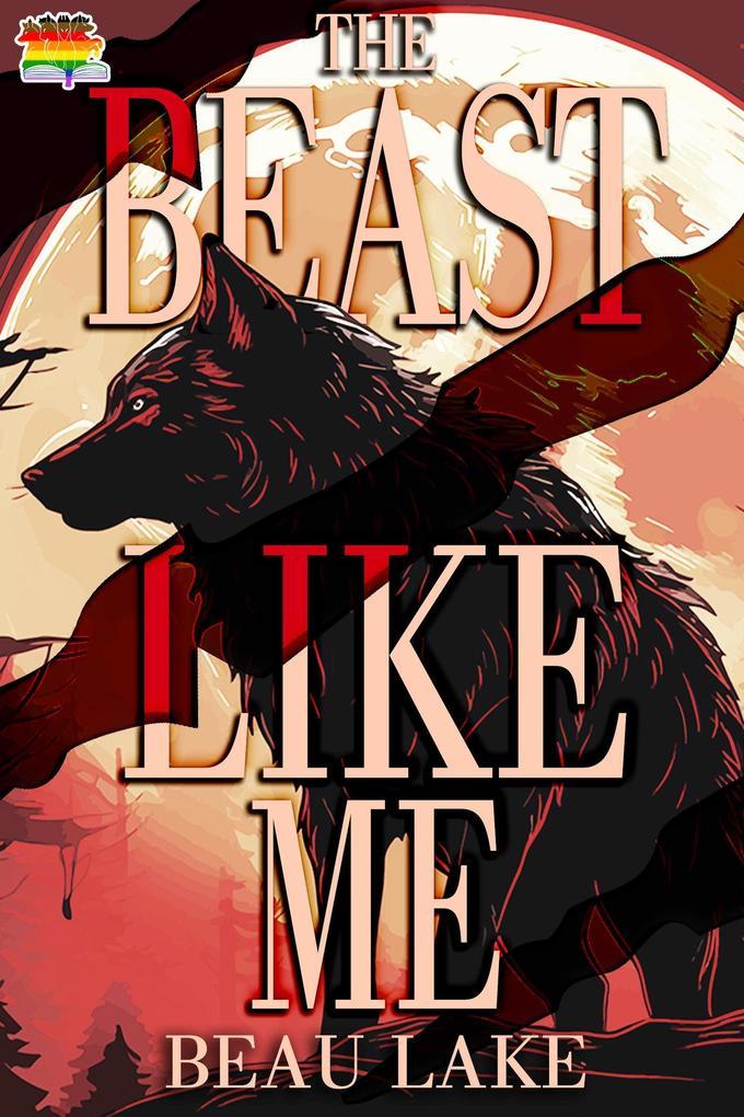 The Beast Like Me (The Wolves of Wharton, #6)