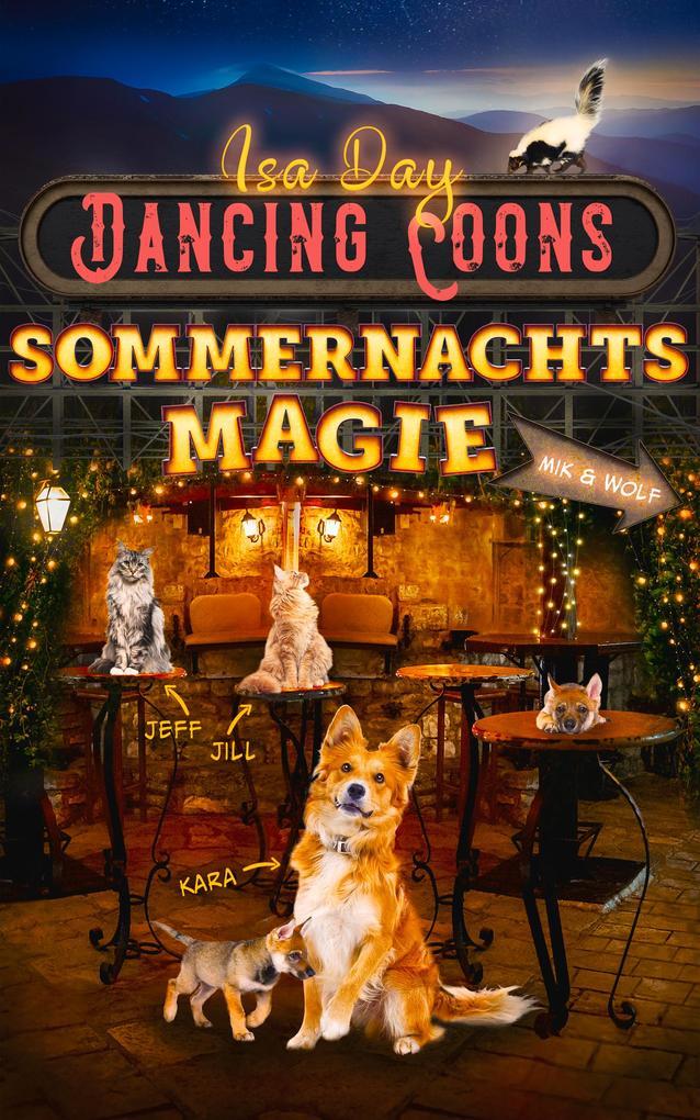 Sommernachtsmagie - Eine Heimat für das Herz in Dancing Coons - Band 3 der Dancing-Coons-Reihe