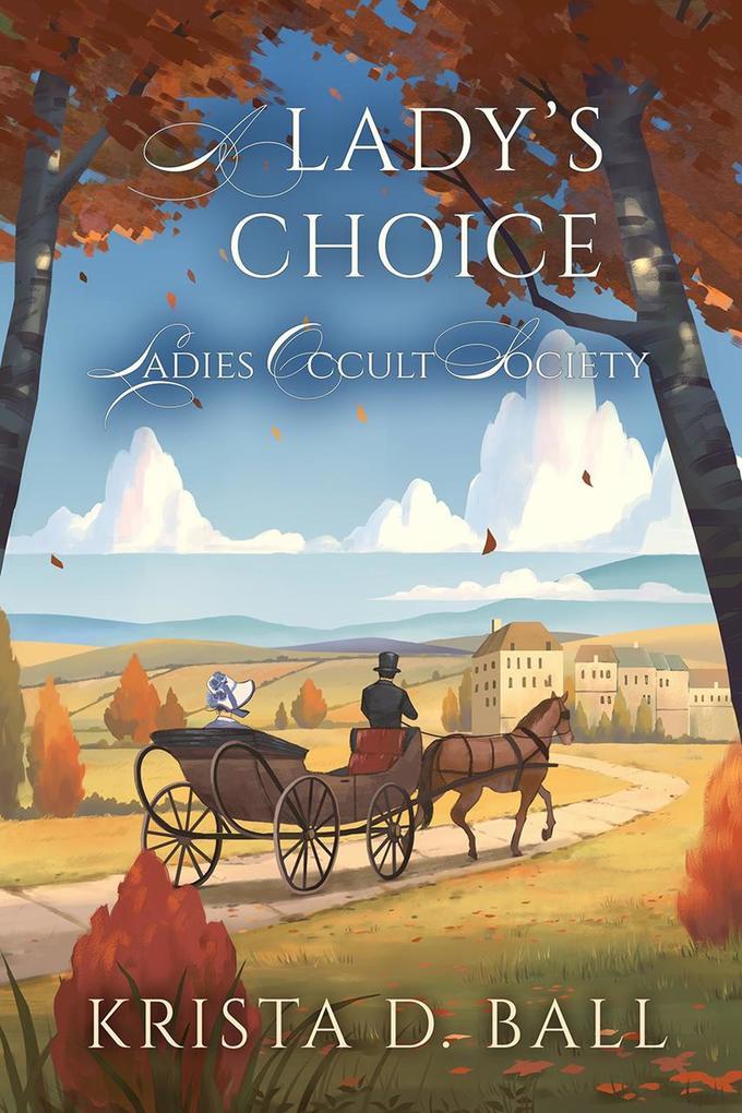 A Lady's Choice (Ladies Occult Society, #4)