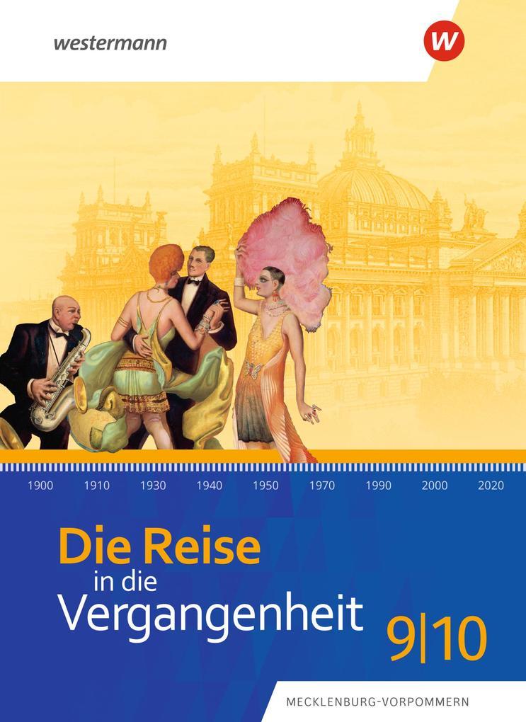 Die Reise in die Vergangenheit 9 / 10. Schulbuch. Für Mecklenburg-Vorpommern