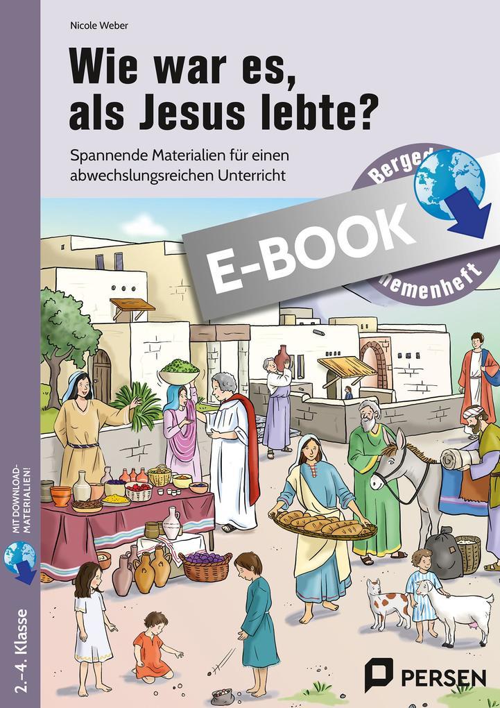 Wie war es, als Jesus lebte?