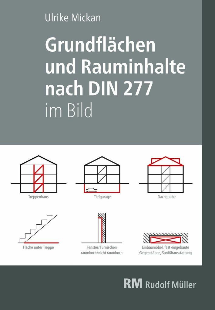 Grundflächen und Rauminhalte nach DIN 277 im Bild - E-Book (PDF)