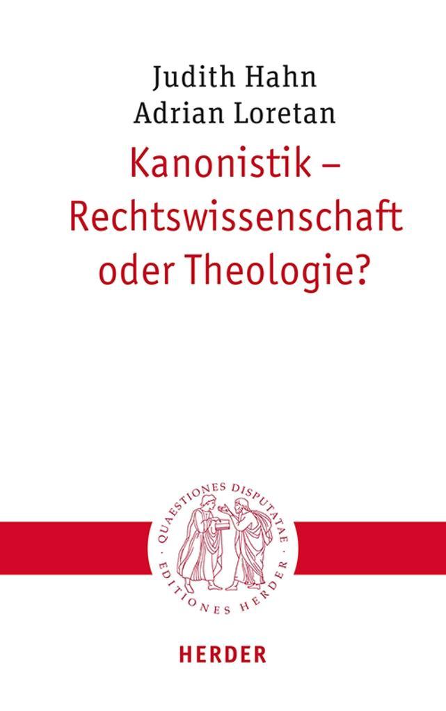 Kanonistik - Rechtswissenschaft oder Theologie?