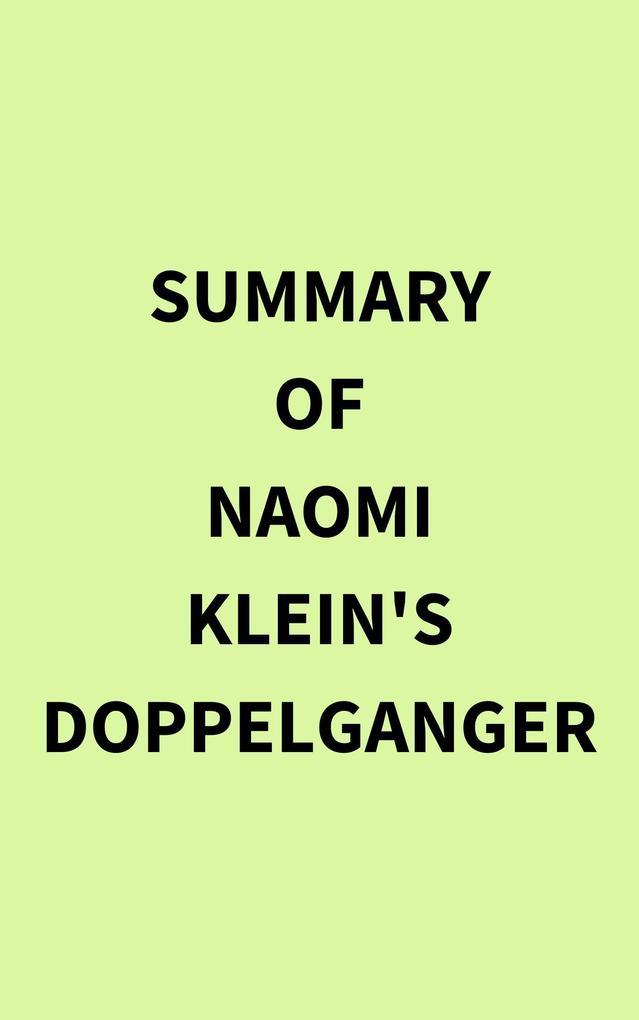 Summary of Naomi Klein's Doppelganger