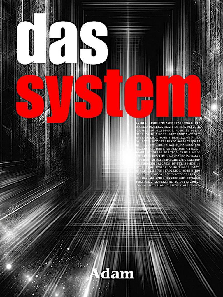 Das System