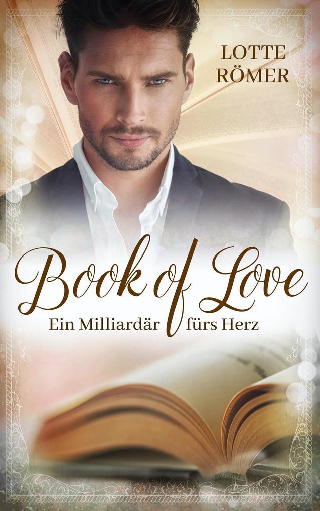 Book of Love - Ein Milliardär fürs Herz