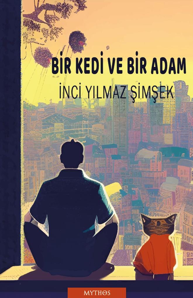 Bir Kedi ve Bir Adam