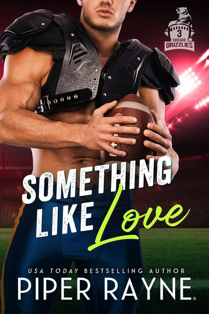 Something like Love (Chicago Grizzlies, #3)