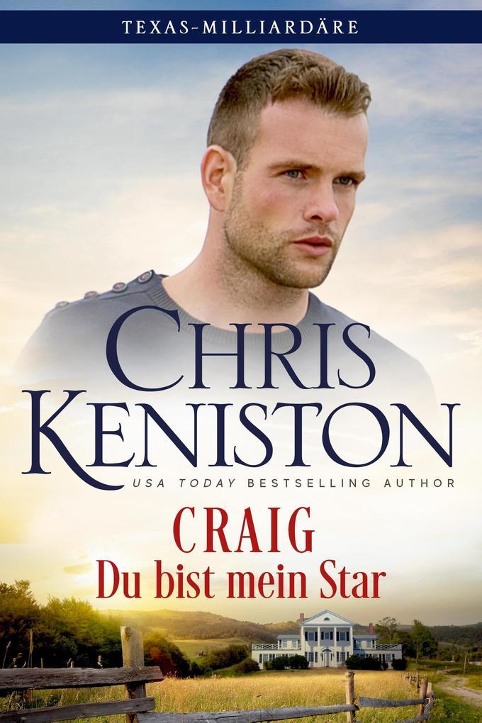 Craig: Du bist mein Star (Texas-Milliardäre Reihe, #4)