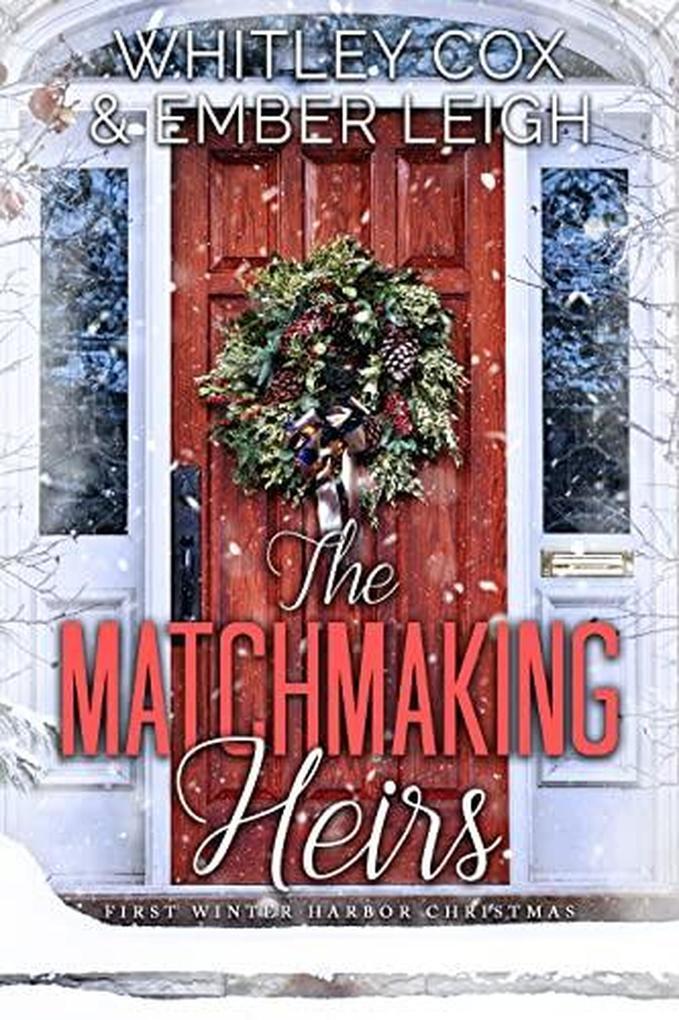 The Matchmaking Heirs (Winter Harbor Heroes, #4)