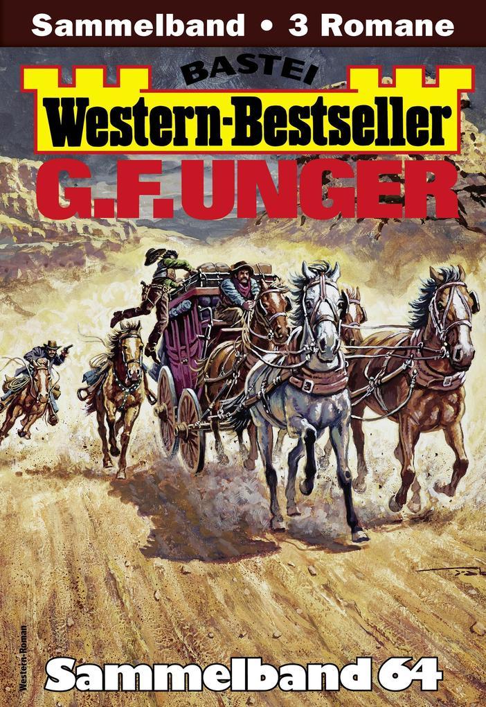 G. F. Unger Western-Bestseller Sammelband 64