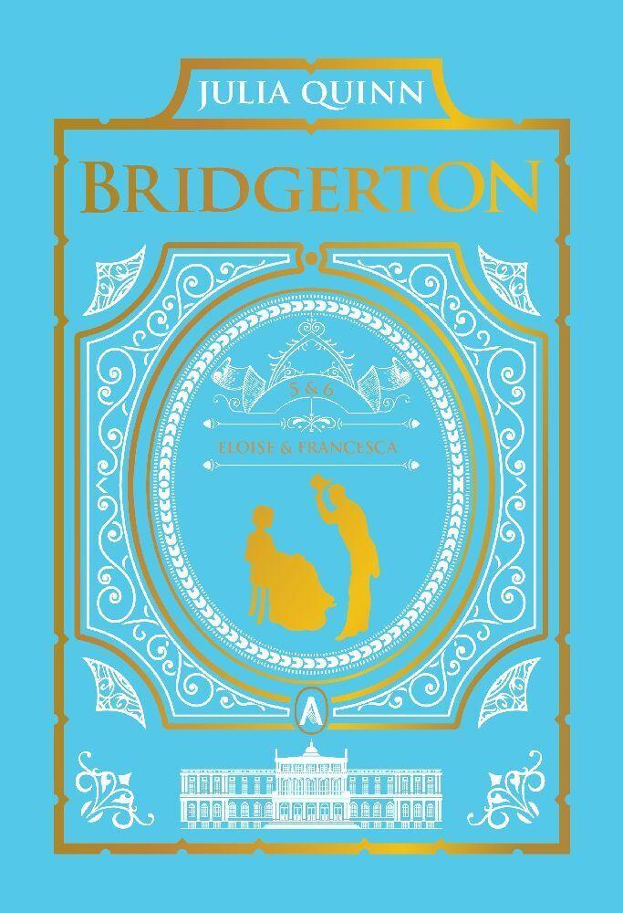 To Sir Phillip, with Love and When He Was Wicked: Bridgerton Collector's Edition