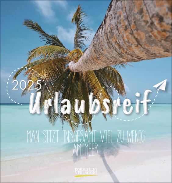 Urlaubsreif 2025