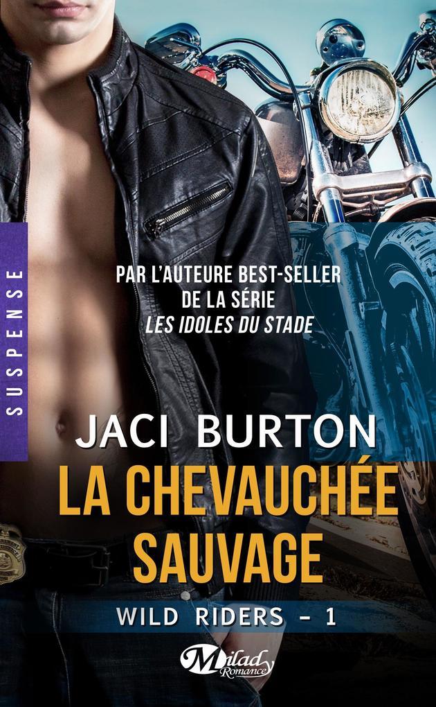 Wild Riders, T1 : La Chevauchée sauvage