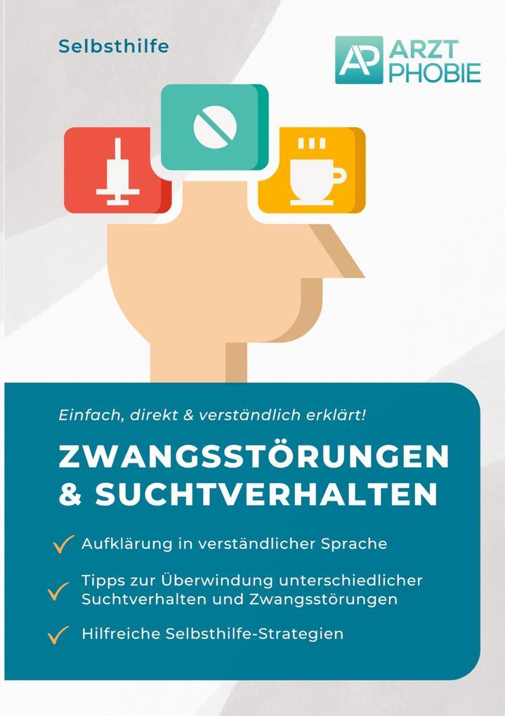 Zwangsstörungen und Suchtverhalten überwinden