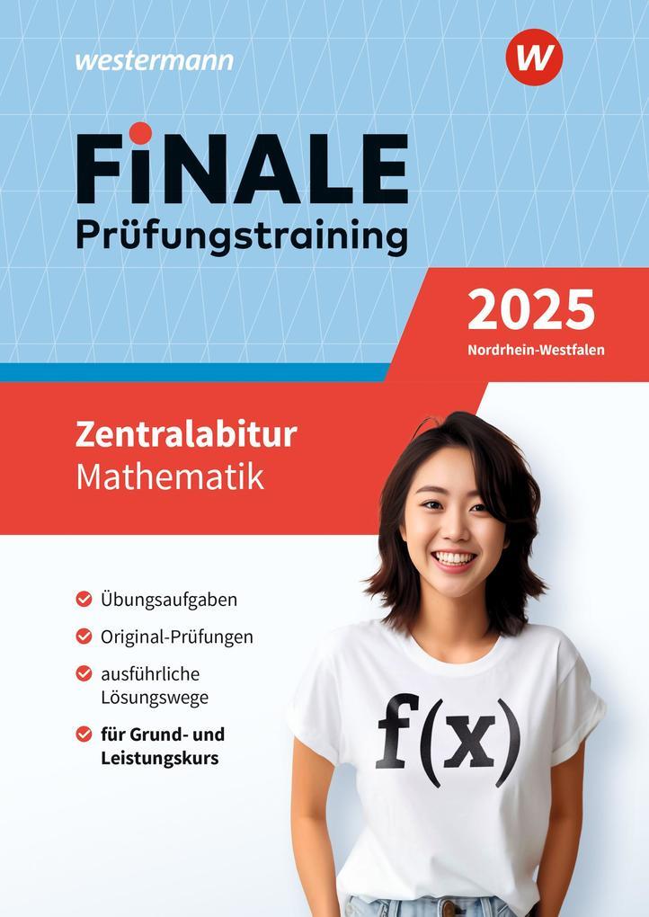 FiNALE Prüfungstraining Zentralabitur Nordrhein-Westfalen. Mathematik 2025