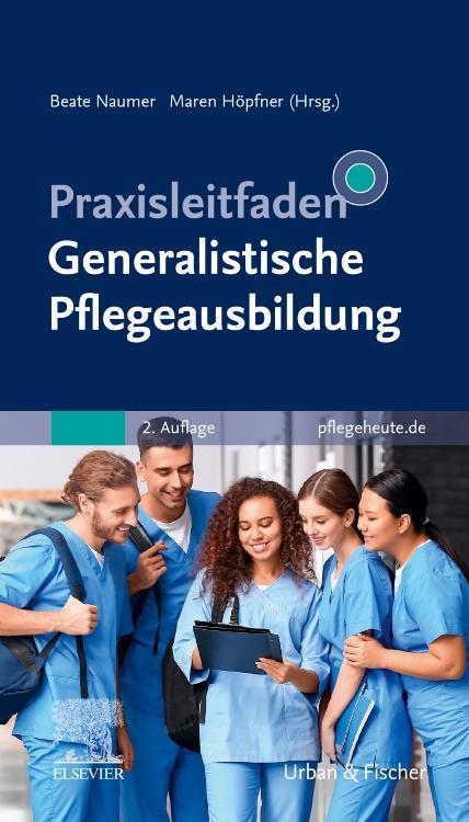 Praxisleitfaden Generalistische Pflegeausbildung