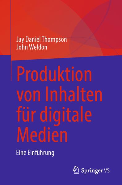 Produktion von Inhalten für digitale Medien