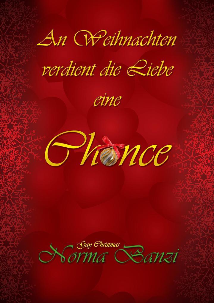 An Weihnachten verdient die Liebe eine Chance