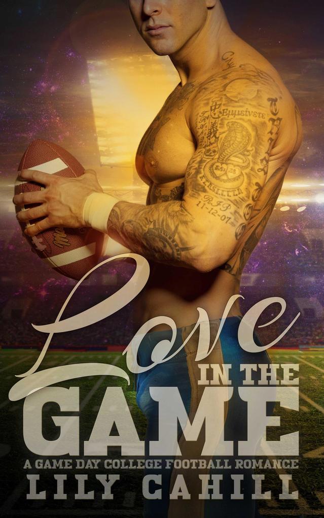 Love in the Game (A Game Day College Football Romance, #4)