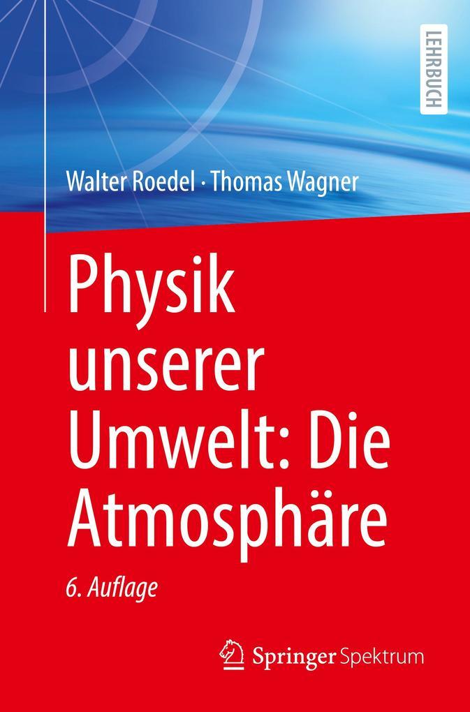 Physik unserer Umwelt: Die Atmosphäre