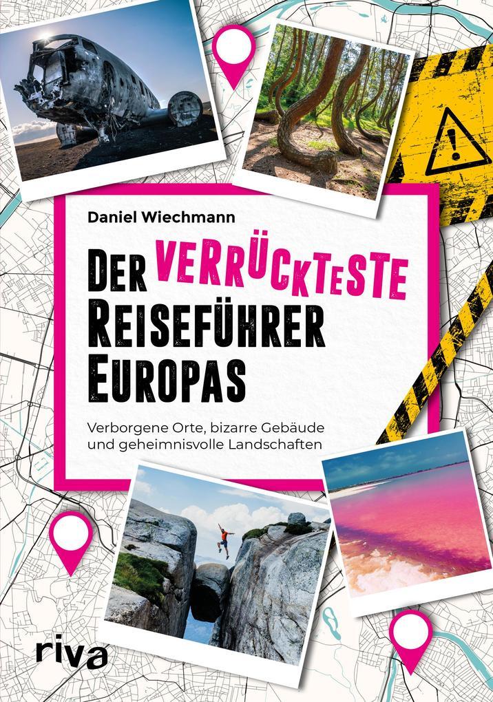 Der verrückteste Reiseführer Europas