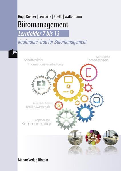 Büromanagement - Lernfelder 7 bis 13- Kaufmann/-frau für Büromanagement