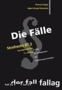 Die Fälle: Strafrecht, Besonderer Teil 2