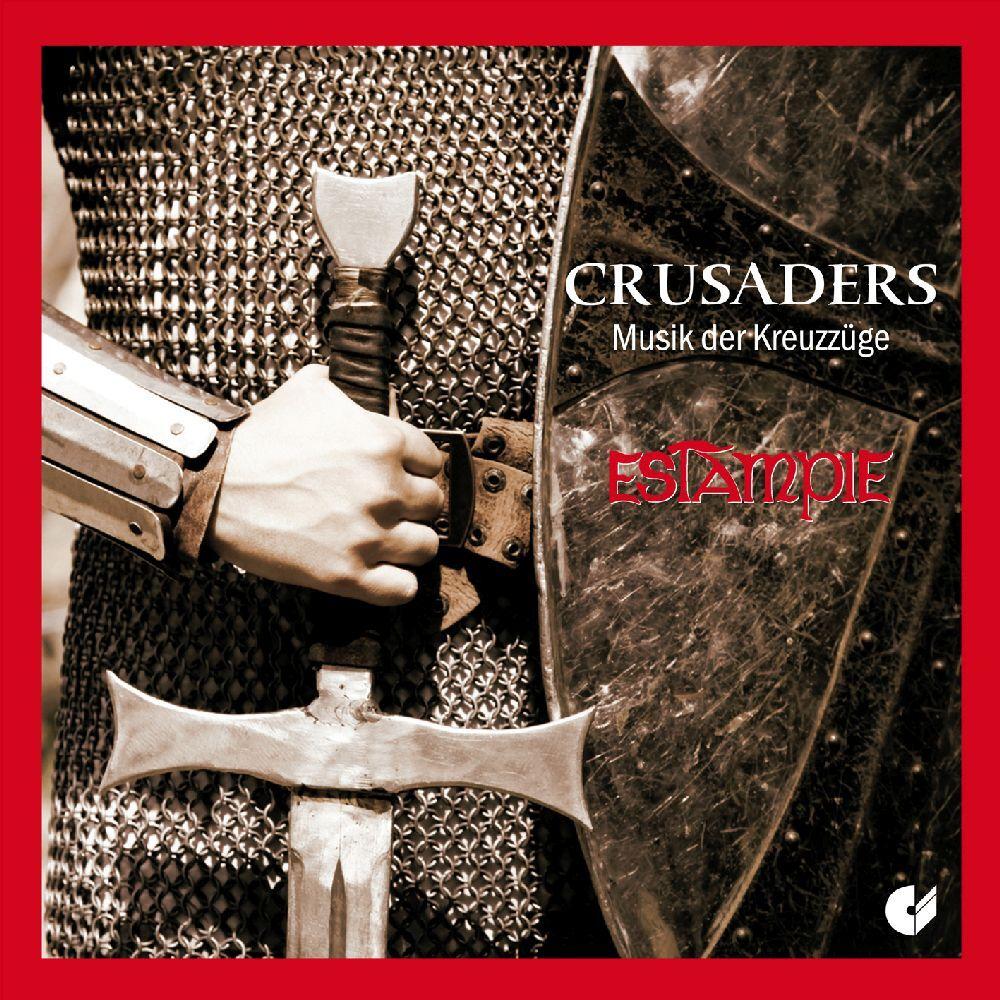 Crusaders - Musik der Kreuzzüge