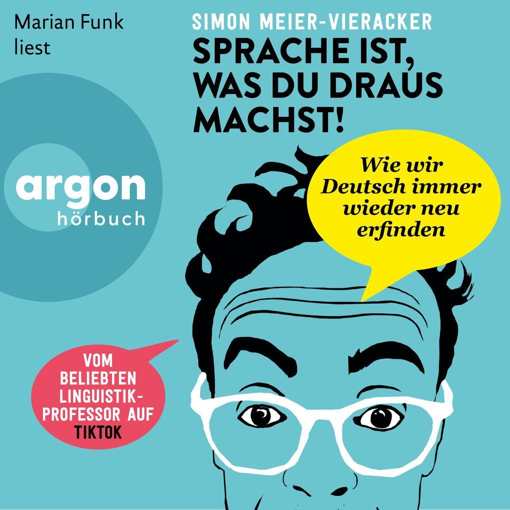 Sprache ist, was du draus machst!