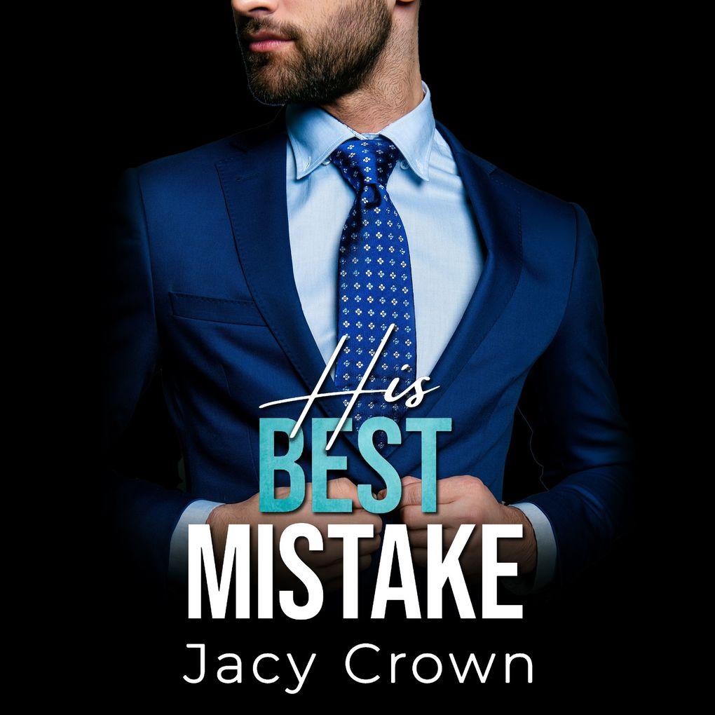 His Best Mistake: Baby Surprise vom Boss (Unexpected Love Stories)