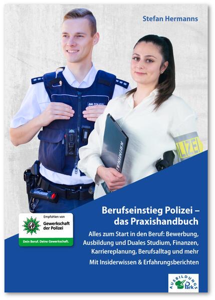 Berufseinstieg Polizei - das Praxishandbuch