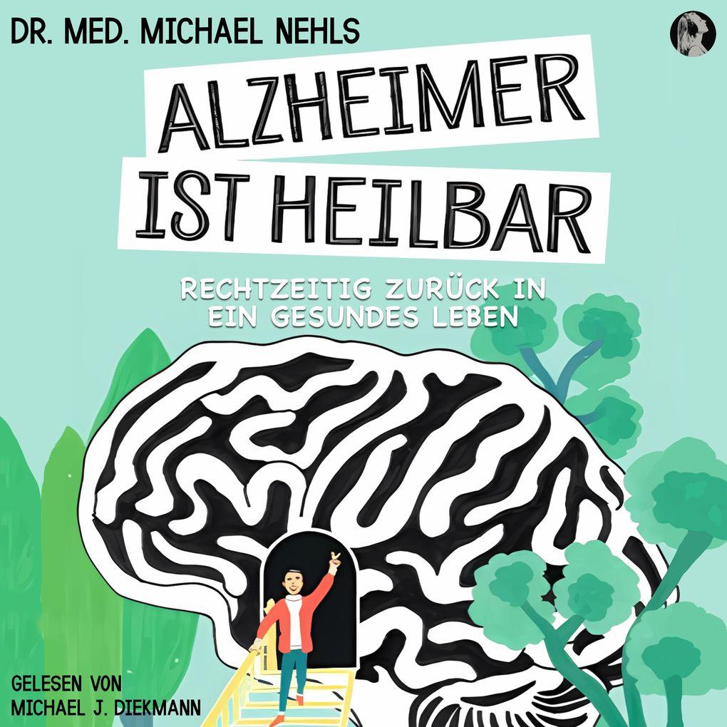 Alzheimer ist heilbar