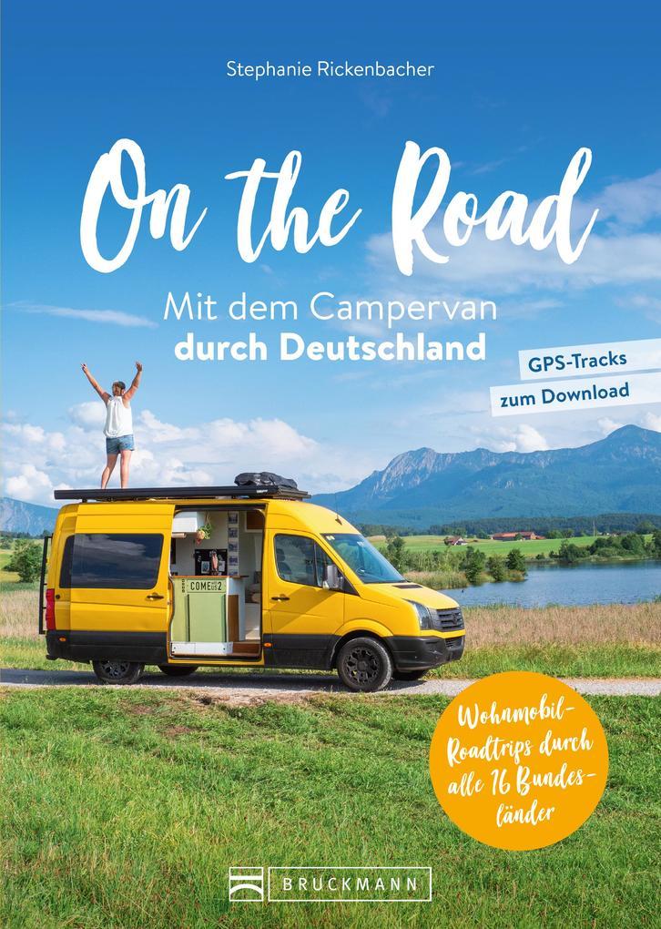 On the Road Mit dem Campervan durch Deutschland