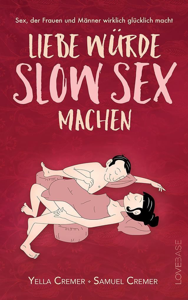 Liebe würde Slow Sex machen