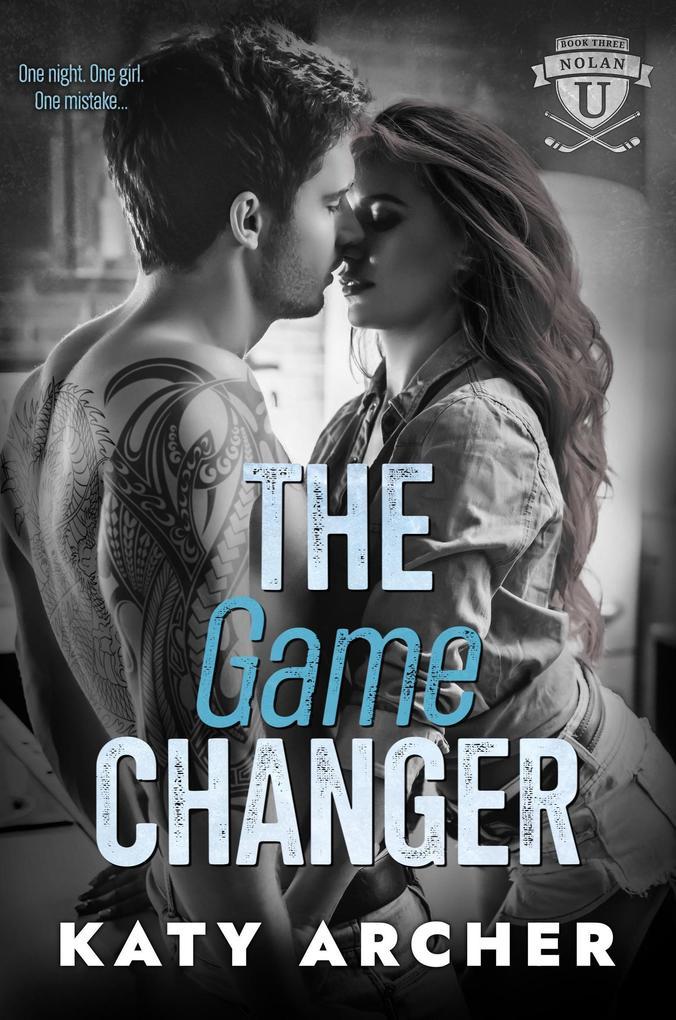 The Game Changer (Nolan U Hockey, #3)